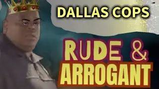 RUDE AND ARROGANT COPS IN DALLAS👹👺😐#copwatch #audit