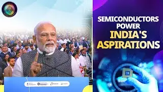 India will play a significant role in driving the global semiconductor industry: PM Modi