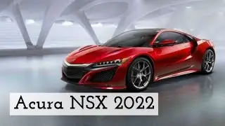 Acura NSX 2022 *Overview*