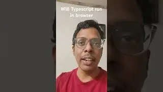 Will typescript run in a browser #programmingwithkarthik #motivation #selfhelp