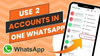 How to Use Two WhatsApp Accounts In A Single WhatsApp App 📱 #whatsapp