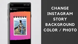 How To Change Instagram Story Background | How To Change Background Color On Instagram Story