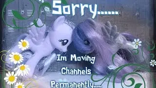 Sorry Im Moving Channels Permanently.....