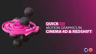 20-Minute Motion Graphics in Cinema 4D & Redshift: Easy Tutorial