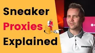 Sneaker Proxies Explained for Beginners: Residential, Datacenter, ISP & CAPTCHA Proxies