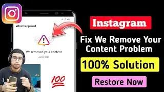 How to Fix We Remove Your Content Instagram Issue: 100% Solution to Restore Removed Content