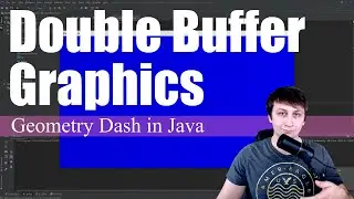 Double Buffer Graphics | Coding Geometry Dash in Java #3