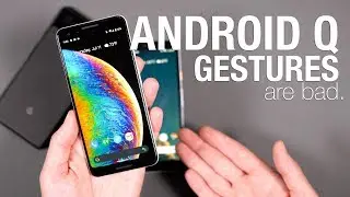 Android Q Gestures are Bad.