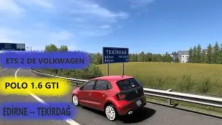 ETS 2 VOLKSWAGEN POLO (ARACI BAĞLADILAR)