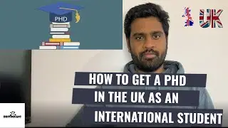 How to get a PhD in the UK as an international student? | Funding and Scholarship opportunities