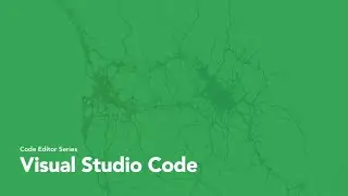 Text Editor: Visual Studio Code & Its Top Extensions