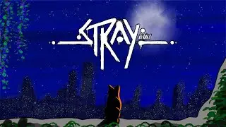 Stray In 9 Minutes