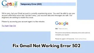 How to Resolve 502 Bad Gateway Error in Gmail | Fix Gmail's Temporary Error