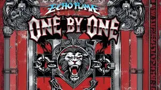 Echo Flame - One by One - 80s Rock Anthem Sensation!