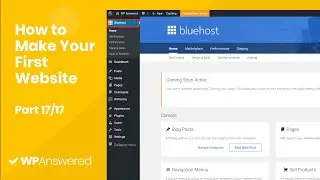 Launch Your Site | How to Make Your First Website with WordPress (Part 17/17)