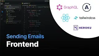 Creating the Frontend / Conclusion - Part 1 (Sending Emails)