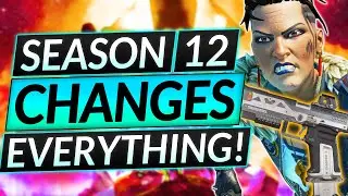 NEW SEASON 12 Changes Apex Forever - NEW LEGEND, WEAPONS, REWARDS and MAP Updates