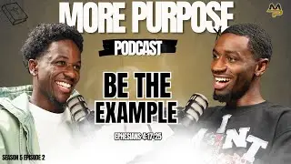 Let Your Life Speak, Not Your Words | More Purpose Podcast | S5 E2