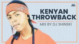 Kenyan Throwback Old School Local Genge Mix Vol 1 - Dj Shinski [Nameless, Nonini, E sir, Jua cali]