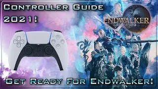 FFXIV Comprehensive Controller Guide 2021! Get Ready for Endwalker!