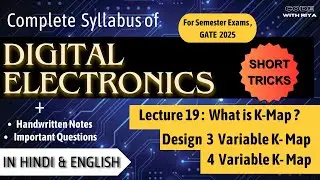 What is K-Map  | Design a K-Map | 3 Variable K-Map | Digital Electronics | CSE, IT, EE, ECE | Lec 19