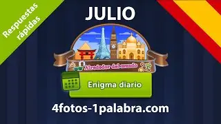 Enigma Diario 🇪🇸 Julio 2023 4 Fotos 1 Palabra ❤️ Alrededor del mundo ¡Respuestas!