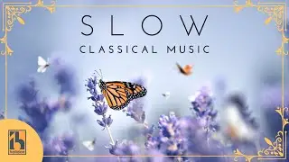 Slow Classical Music