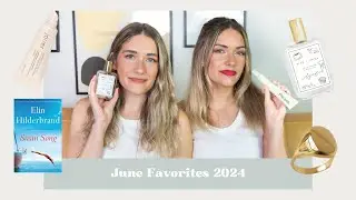 June Favorites 2024