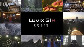 LUMIX S | LUMIX S1H Sizzle Reel