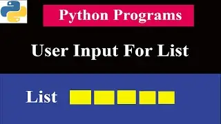 User Input For List | Python Programs