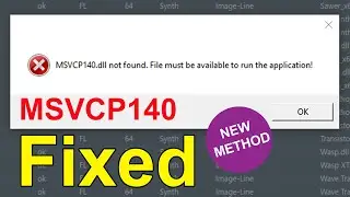 How To Fix msvcp140.dll Missing Error in Windows 10/8/7 - New Method 2021