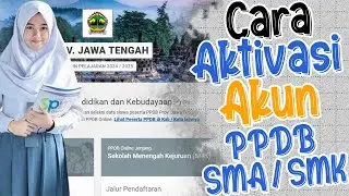 CARA AKTIVASI AKUN PPDB SMA SMK 2024 || PANDUAN AKTIVASI AKUN