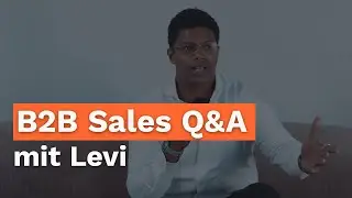 B2B Sales Q&A mit Levi