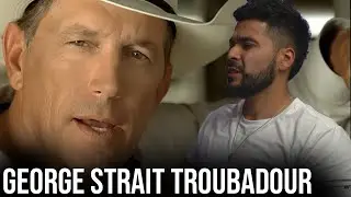 George Strait's Troubadour is FIRE - Ex-Country Hater Reacts