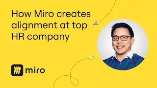 How Miro Helps a Leading HR Solutions Provider Align Teams for Maximum Customer Value