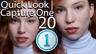 Quick Look | Capture One 20