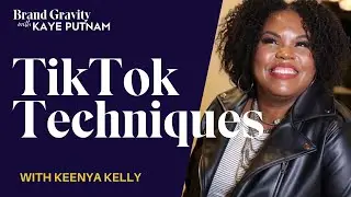 Mastering Short-Form Videos: TikTok Techniques with Keenya Kelly