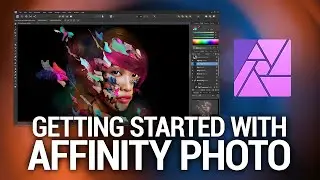 Getting Started with Affinity Photo - Affinity Photo For Beginners