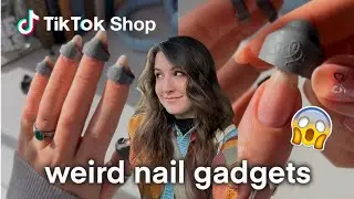 Trying 💅 Nail Things 💅 From TikTok Shop So You Don't Have To