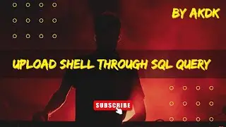 Upload Shell Through Sql Query By AkDk