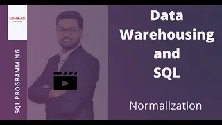 Part 3 - Normalization (1NF, 2NF,  3NF,  4NF) | Data Warehousing and SQL |