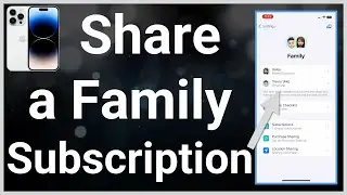 How To Share Subscriptions With Family