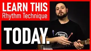 The MOST Important Rhythm Guitar Technique