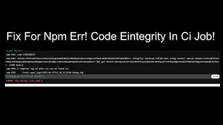 [SOLVED] Fix npm ERR! code EINTEGRITY