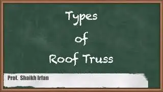 Types of Roof Truss - Design of Truss