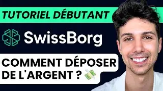 Comment Mettre de l'Argent sur Swissborg - Tutoriel Débutant 2024