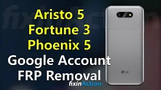 Easy Bypass LG Aristo 5 Fortune 3 Phoenix 5 LG K300 Google Account FRP Removal