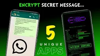 Top 5 UNIQUE Android Apps ⚡ | Encrypt WhatsApp Message | Must Have Android Apps -  You Should Try!