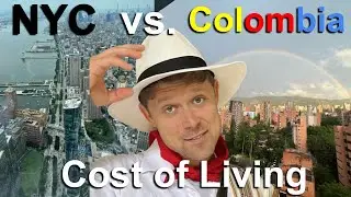 Cost of Living in NYC Vs Colombia, save more, live better, retire earlier, live abroad