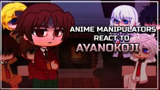 Manipulative Characters React to Each Other | Ayanokoji | Part 1/6 [ENG/RU]